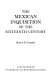 The Mexican Inquisition of the sixteenth century /