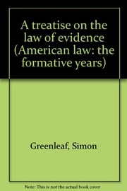 A treatise on the law of evidence.