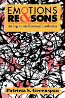 Emotions & reasons : an inquiry into emotional justification /