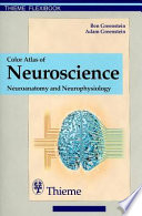 Color atlas of neuroscience : neuroanatomy and neurophysiology /