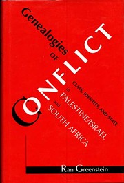 Genealogies of conflict : class, identity, and state in Palestine/Israel and South Africa /