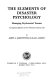 The elements of disaster psychology : managing psychosocial trauma : an integrated approach to force protection and acute care /