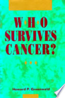 Who survives cancer? /