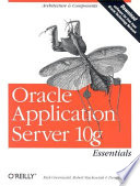 Oracle application server 10g essentials /