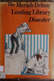 The Mariah Delany Lending Library disaster /