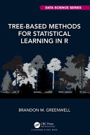 Tree-based methods for statistical learning in R /