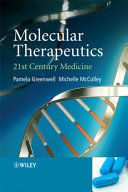 Molecular therapeutics : 21st-century medicine /