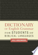 Dictionary of English grammar for students of Biblical languages /