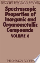 Spectroscopic Properties of Inorganic and Organometallic Compounds.