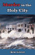 Murder in the Holy City /