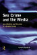 Sex crime and the media : sex offending and the press in a divided society /