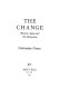 The change : women, ageing, and the menopause /