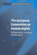 The European Convention on Human Rights : achievements, problems and prospects /