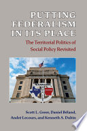 Putting federalism in its place : the territorial politics of social policy revisited /