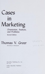 Cases in marketing : orientation, analysis, and problems /