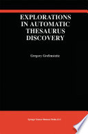 Explorations in Automatic Thesaurus Discovery /