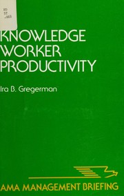 Knowledge worker productivity /