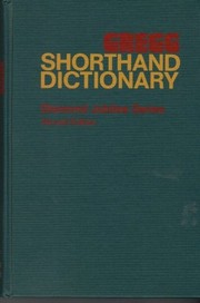 Gregg shorthand dictionary ; a compilation of shorthand outlines for 34,055 words; 1,314 names and geographical expressions; 1,368 frequently used phrases, and 120 abbreviations /