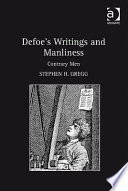 Defoe's writings and manliness : contrary men /