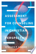 Assessment for counseling in Christian perspective /