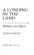 A longing in the land : memoir of a quest /