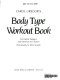 Carol Gregor's Body type workout book /