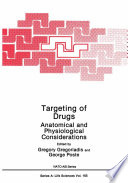 Targeting of Drugs : Anatomical and Physiological Considerations /