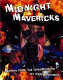 Midnight mavericks : reports from the underground /