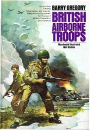 British airborne troops, 1940-45 /