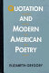 Quotation and modern American poetry : imaginary gardens with real toads /