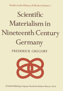 Scientific materialism in nineteenth century Germany /