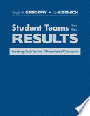 Student teams that get results : teaching tools for the differentiated classroom /