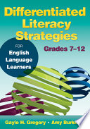 Differentiated literacy strategies for English language learners, grades 7-12 /