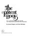 The patent book : an illustrated guide and history for inventors, designers, and dreamers /