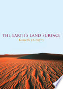 The Earth's land surface : landforms and processes in geomorphology /