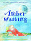 Amber waiting /