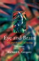 Eye and brain : the psychology of seeing /