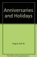 Anniversaries and holidays /