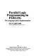 Parallel logic programming in PARLOG : the language and its implementation /