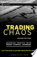 Trading chaos : maximize profits with proven technical techniques /