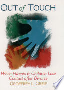 Out of touch : when parents and children lose contact after divorce /