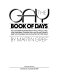 The gay book of days : an evocatively illustrated who's who of who is, was, may have been, probably was, and almost certainly seems to have been gay during the past 5,000 years /