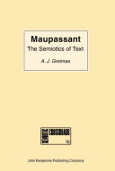 Maupassant : the semiotics of text : practical exercises /
