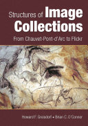 Structures of image collections : from Chauvet-Pont-d'Arc to Flickr /