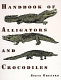 Handbook of alligators and crocodiles /