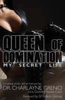 Queen of domination : my secret life /