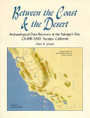 Between the coast and the desert : archaeological data recovery at the Yukaipa't Site, CA-SBR-1000, Yucaipa, California /