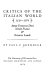 Critics of the Italian world, 1530-1560 ; Anton Francesco Doni, Nicolo Franco & Ortensio Lando /