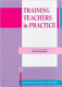 Training teachers in practice /