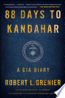 88 days to Kandahar : a CIA diary /